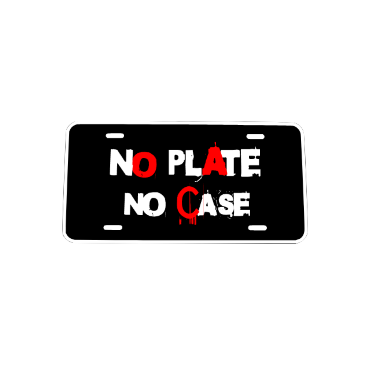 NO PLATE NO CASE - STICKER